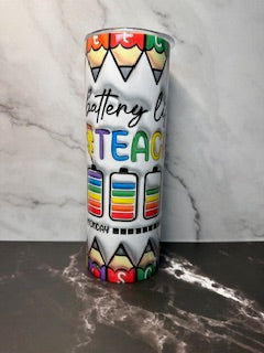 Battery Life of a Teacher 20 Oz Tumbler